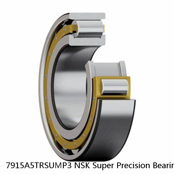 7915A5TRSUMP3 NSK Super Precision Bearings