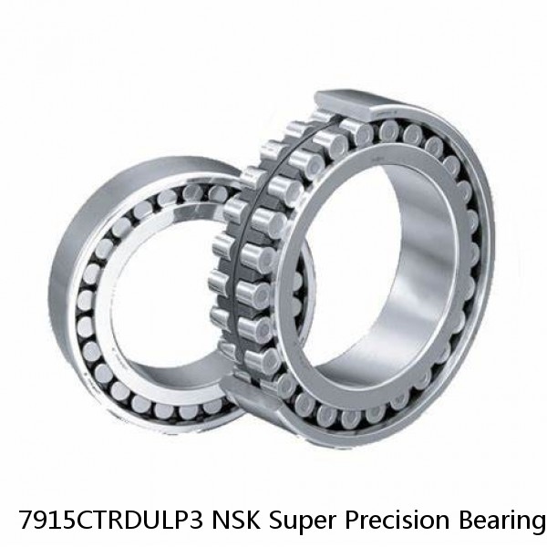 7915CTRDULP3 NSK Super Precision Bearings