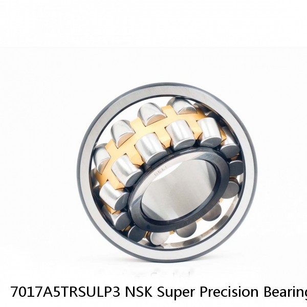 7017A5TRSULP3 NSK Super Precision Bearings