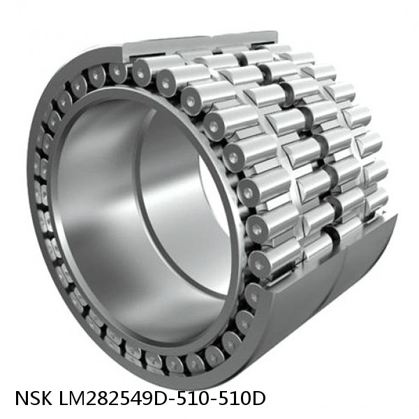 LM282549D-510-510D NSK Four-Row Tapered Roller Bearing