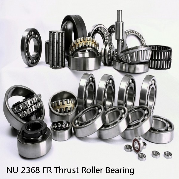 NU 2368 FR Thrust Roller Bearing