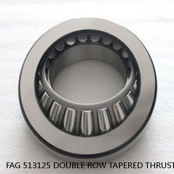 FAG 513125 DOUBLE ROW TAPERED THRUST ROLLER BEARINGS